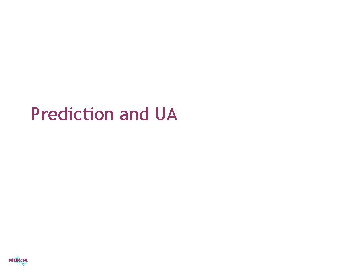 Prediction and UA 