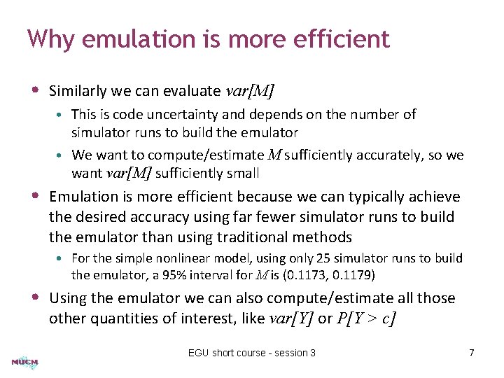 Why emulation is more efficient • Similarly we can evaluate var[M] • This is