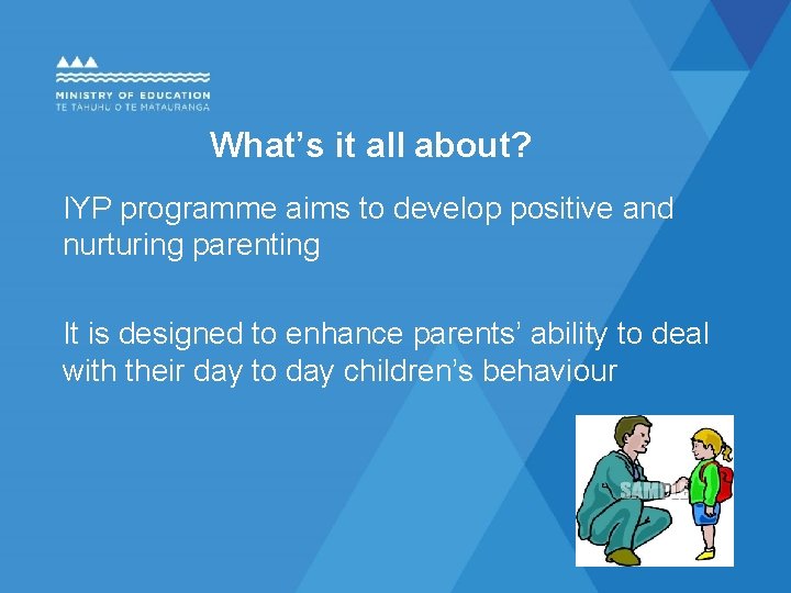 What’s it all about? IYP programme aims to develop positive and nurturing parenting It