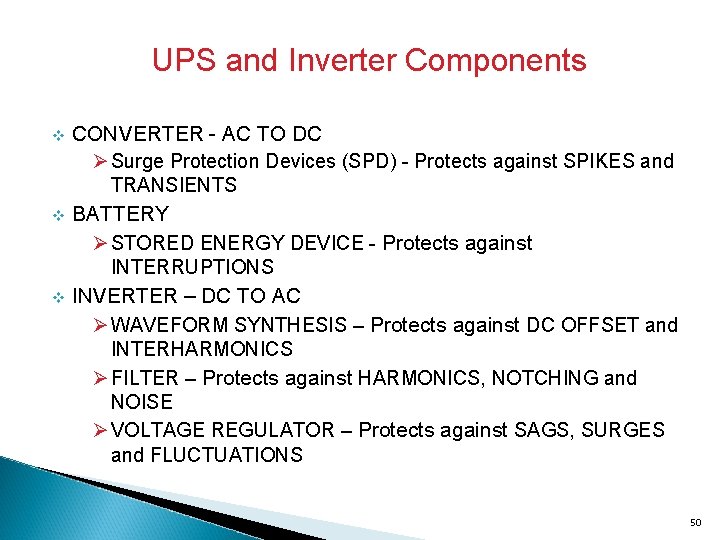 UPS and Inverter Components v v v CONVERTER - AC TO DC Ø Surge