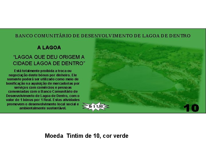 BANCO COMUNITÁRIO DE DESENVOLVIMENTO DE LAGOA DE DENTRO A LAGOA “LAGOA QUE DEU ORIGEM