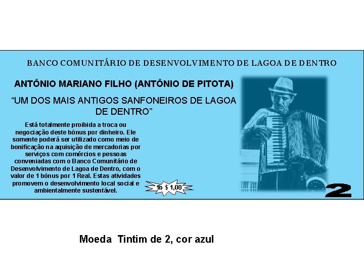 BANCO COMUNITÁRIO DE DESENVOLVIMENTO DE LAGOA DE DENTRO ANTÔNIO MARIANO FILHO (ANTÔNIO DE PITOTA)