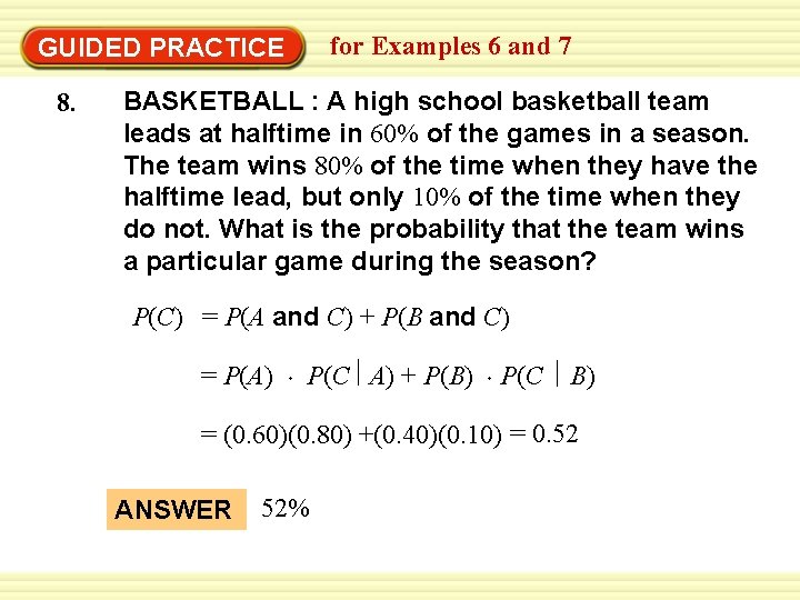 for Examples 6 and 7 GUIDED PRACTICE 8. BASKETBALL : A high school basketball