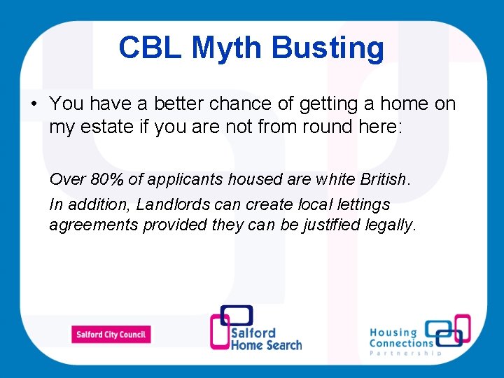 CBL Myth Busting • You have a better chance of getting a home on