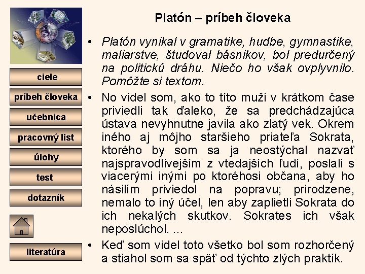 Platón – príbeh človeka ciele príbeh človeka učebnica pracovný list úlohy test dotazník literatúra
