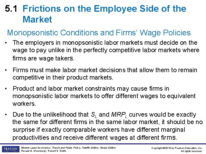 5. 1 Frictions on the Employee Side of the Market Monopsonistic Conditions and Firms’