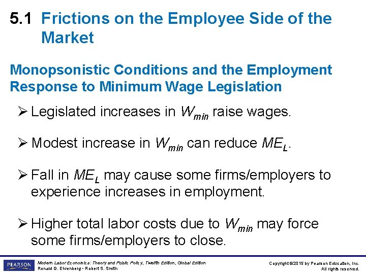 5. 1 Frictions on the Employee Side of the Market Monopsonistic Conditions and the