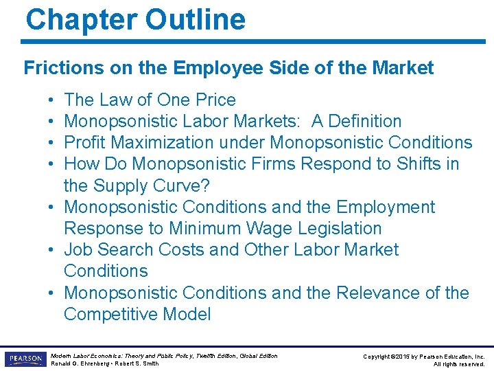 Chapter Outline Frictions on the Employee Side of the Market • • The Law