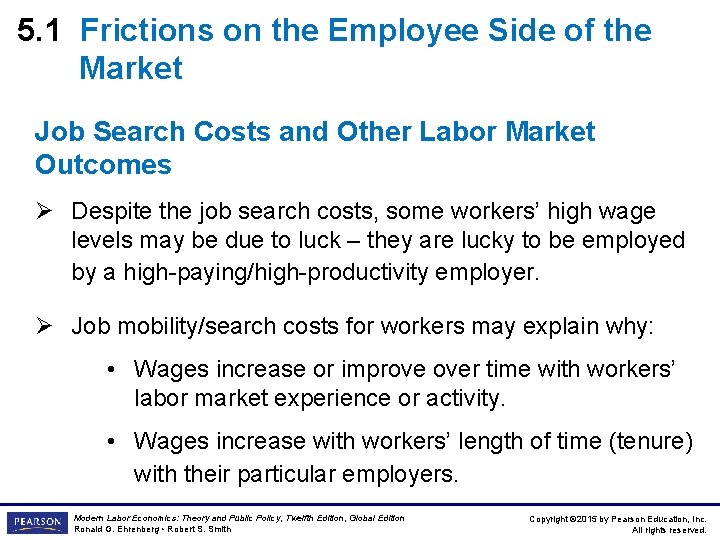 5. 1 Frictions on the Employee Side of the Market Job Search Costs and