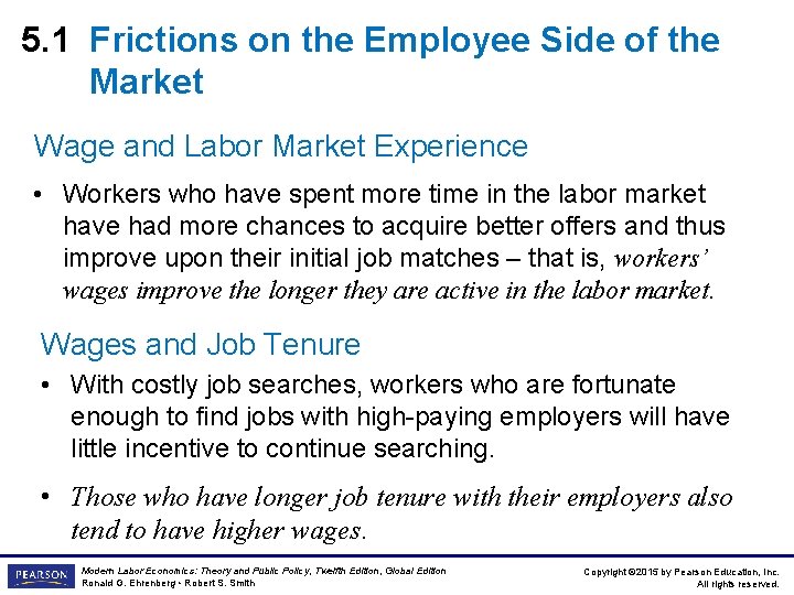 5. 1 Frictions on the Employee Side of the Market Wage and Labor Market