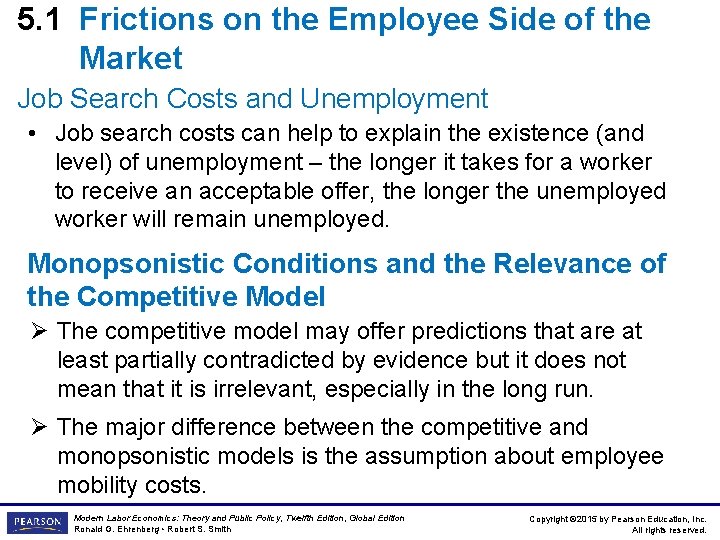 5. 1 Frictions on the Employee Side of the Market Job Search Costs and