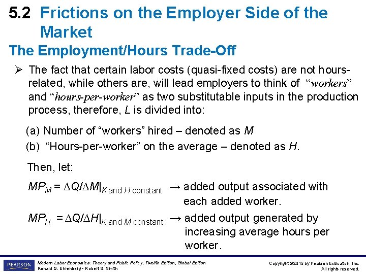 5. 2 Frictions on the Employer Side of the Market The Employment/Hours Trade-Off Ø