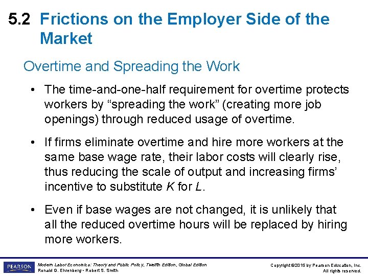 5. 2 Frictions on the Employer Side of the Market Overtime and Spreading the