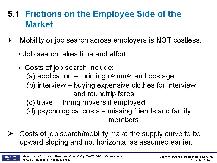 5. 1 Frictions on the Employee Side of the Market Ø Mobility or job