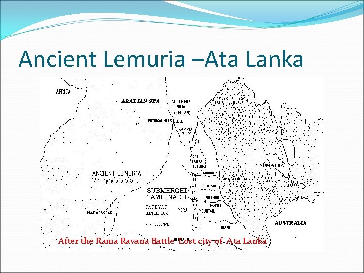 Ancient Lemuria –Ata Lanka After the Rama Ravana Battle Lost city of Ata Lanka
