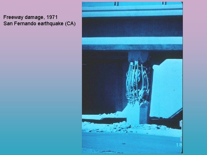 Freeway damage, 1971 San Fernando earthquake (CA) 