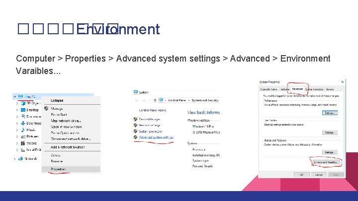 ������� Environment Computer > Properties > Advanced system settings > Advanced > Environment Varaibles.