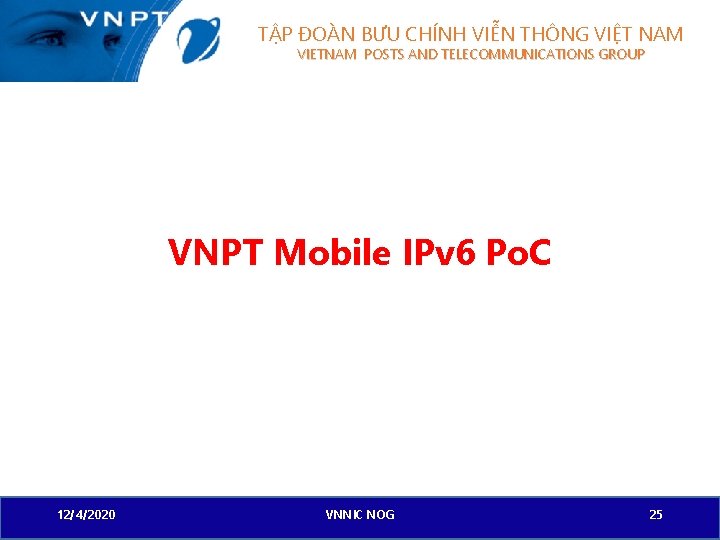 TẬP ĐOÀN BƯU CHÍNH VIỄN THÔNG VIỆT NAM VIETNAM POSTS AND TELECOMMUNICATIONS GROUP VNPT