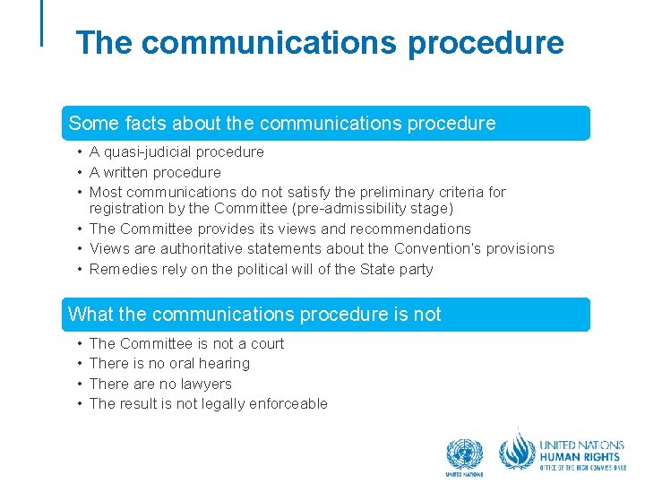 The communications procedure Some facts about the communications procedure • A quasi-judicial procedure •