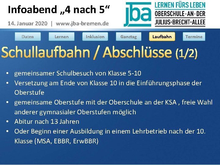 Infoabend „ 4 nach 5“ 14. Januar 2020 | www. jba-bremen. de Daten Lernen