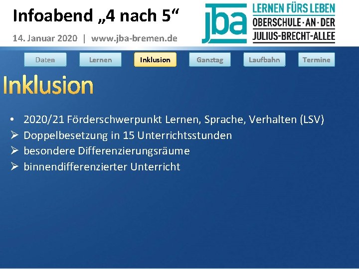 Infoabend „ 4 nach 5“ 14. Januar 2020 | www. jba-bremen. de Daten Lernen