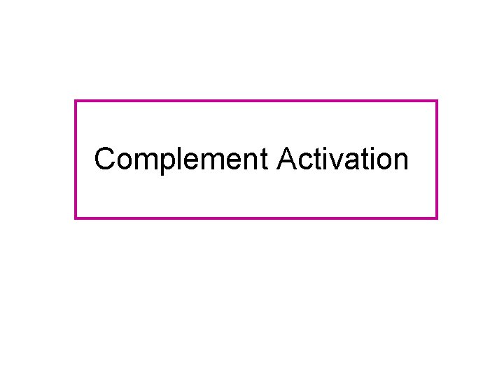 Complement Activation 