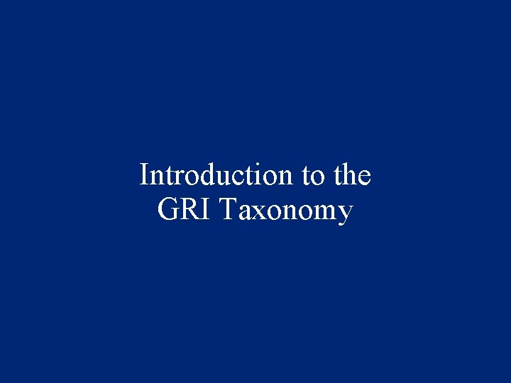 Introduction to the GRI Taxonomy 