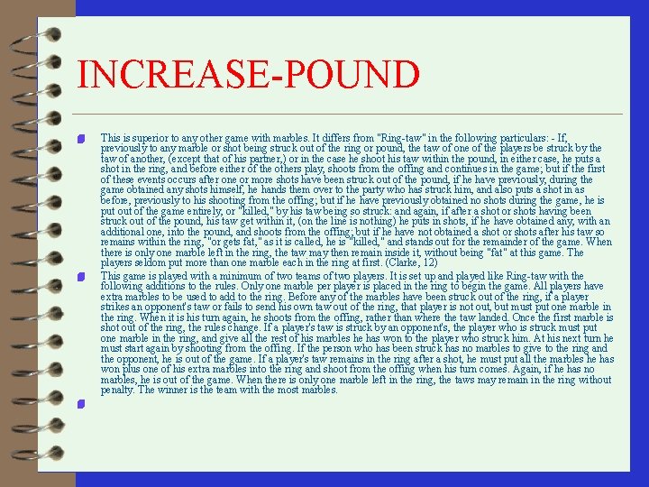 INCREASE-POUND 4 4 4 This is superior to any other game with marbles. It