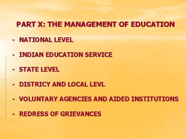  PART X: THE MANAGEMENT OF EDUCATION - NATIONAL LEVEL - INDIAN EDUCATION SERVICE