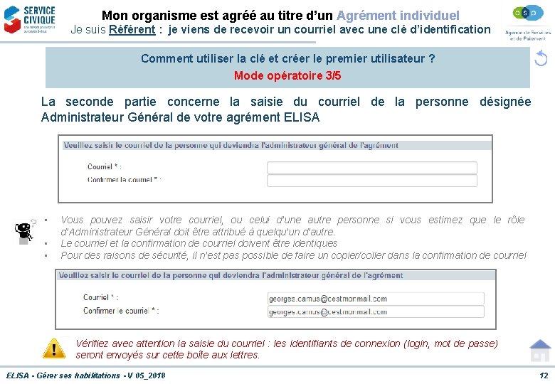 Mon organisme est agréé au titre d’un Agrément individuel Je suis Référent : je
