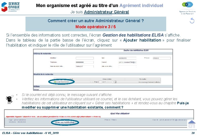 Mon organisme est agréé au titre d’un Agrément individuel Je suis Administrateur Général Comment