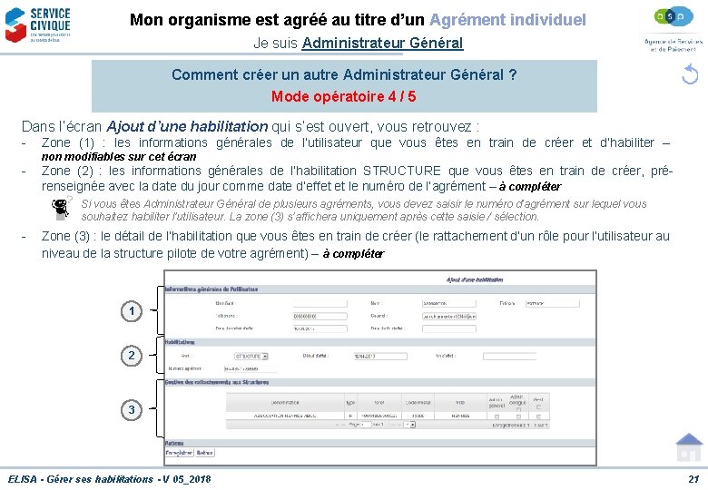 Mon organisme est agréé au titre d’un Agrément individuel Je suis Administrateur Général Comment