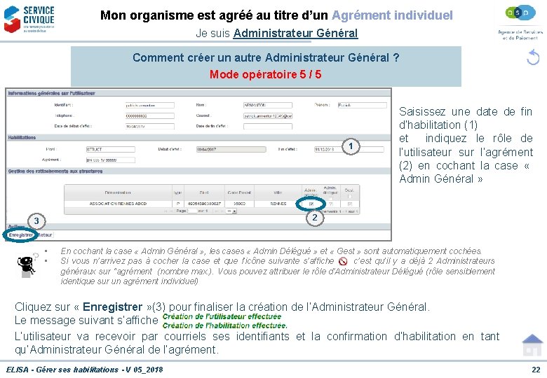 Mon organisme est agréé au titre d’un Agrément individuel Je suis Administrateur Général Comment