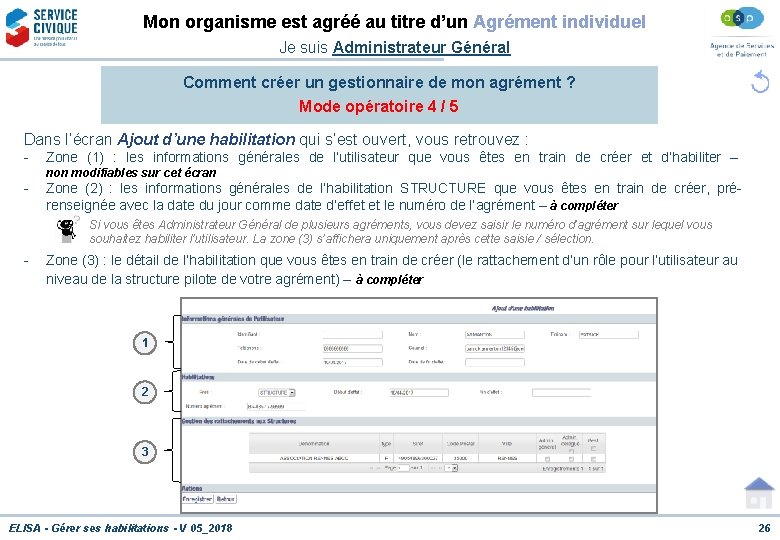 Mon organisme est agréé au titre d’un Agrément individuel Je suis Administrateur Général Comment