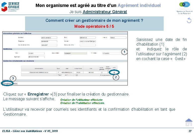 Mon organisme est agréé au titre d’un Agrément individuel Je suis Administrateur Général Comment