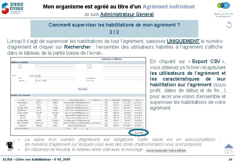 Mon organisme est agréé au titre d’un Agrément individuel Je suis Administrateur Général Comment