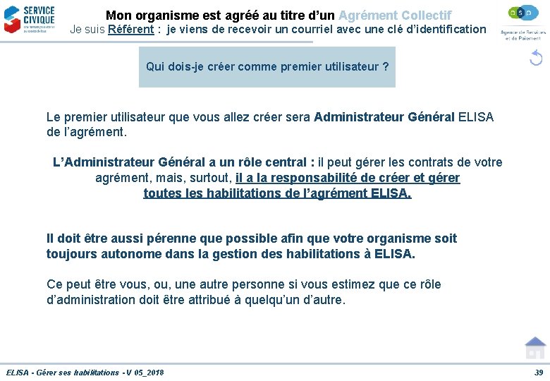 Mon organisme est agréé au titre d’un Agrément Collectif Je suis Référent : je