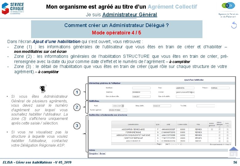 Mon organisme est agréé au titre d’un Agrément Collectif Je suis Administrateur Général Comment