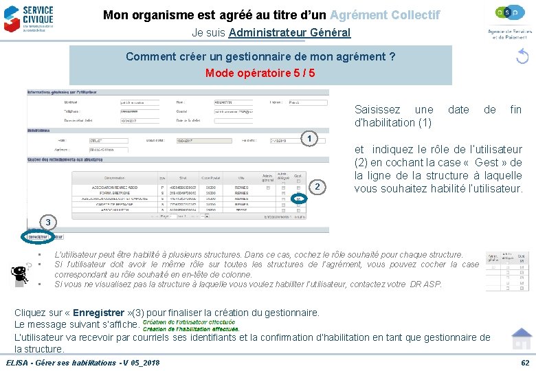 Mon organisme est agréé au titre d’un Agrément Collectif Je suis Administrateur Général Comment