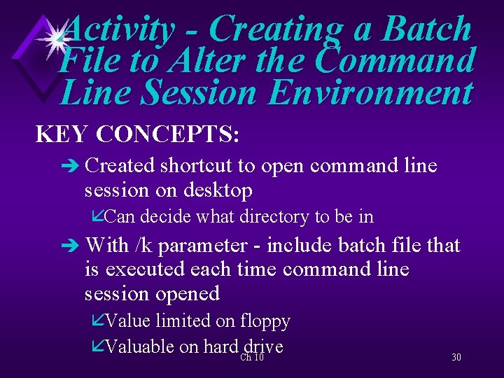 Activity - Creating a Batch File to Alter the Command Line Session Environment KEY