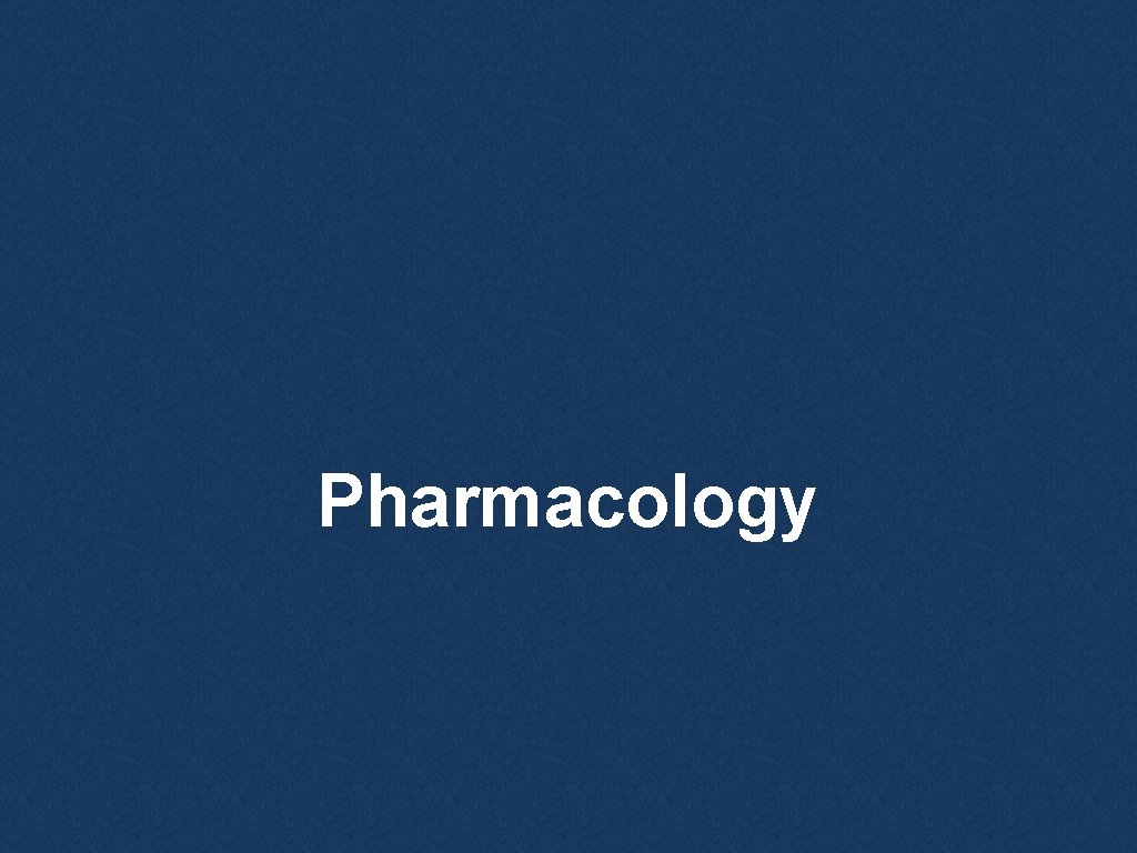 Pharmacology 