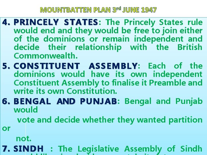 MOUNTBATTEN PLAN 3 rd JUNE 1947 4. P R I N C E L