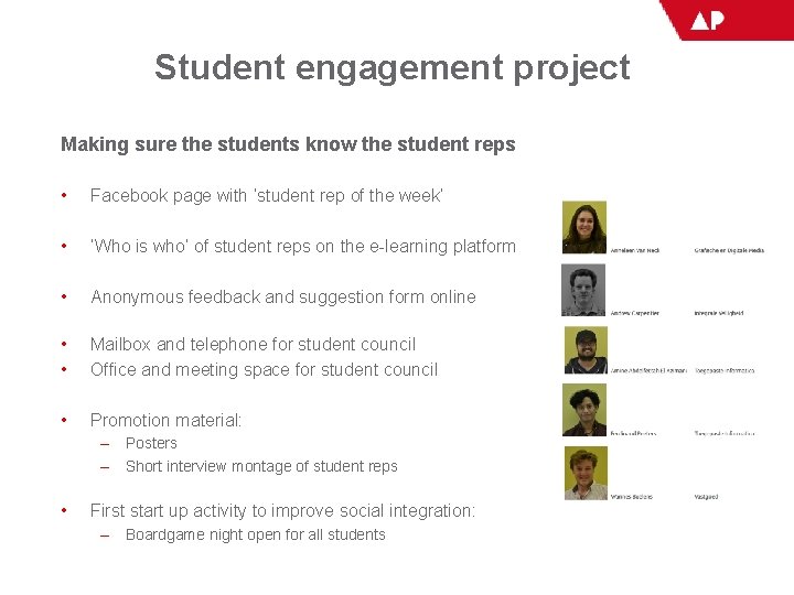 Student engagement project Making sure the students know the student reps • Facebook page