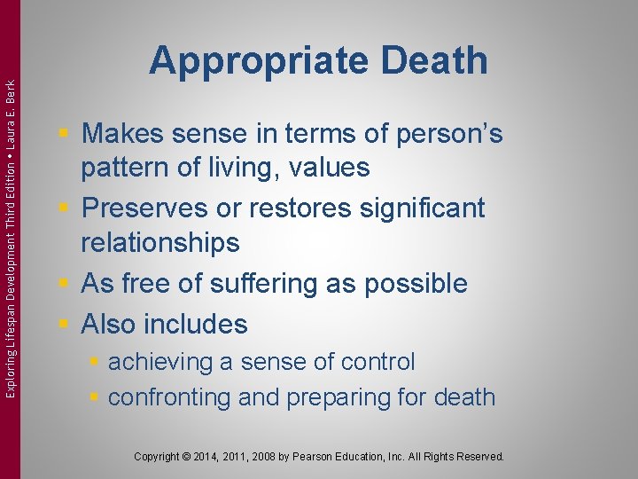 Exploring Lifespan Development Third Edition Laura E. Berk Appropriate Death § Makes sense in