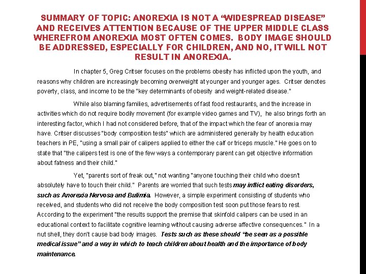 SUMMARY OF TOPIC: ANOREXIA IS NOT A “WIDESPREAD DISEASE” AND RECEIVES ATTENTION BECAUSE OF