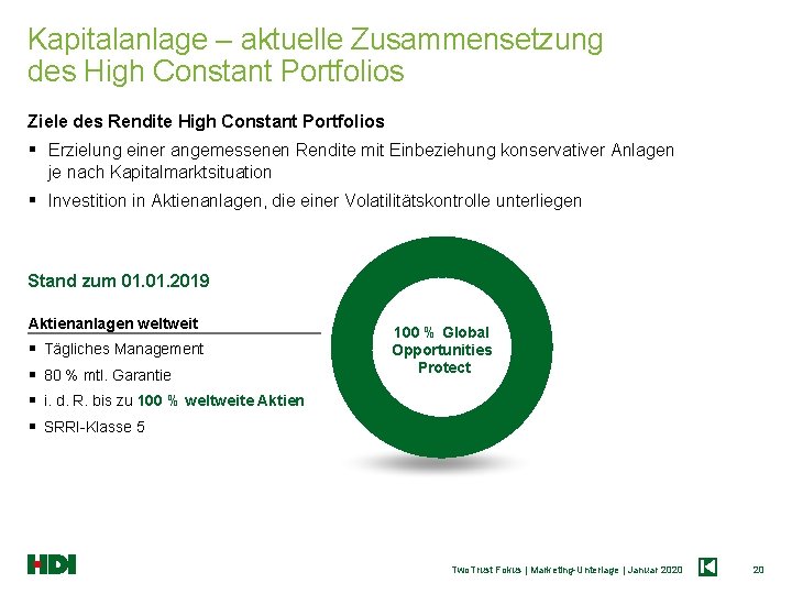 Kapitalanlage – aktuelle Zusammensetzung des High Constant Portfolios Ziele des Rendite High Constant Portfolios