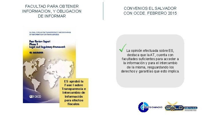 FACULTAD PARA OBTENER INFORMACION, Y OBLIGACION DE INFORMAR CONVENIOS EL SALVADOR CON OCDE. FEBRERO