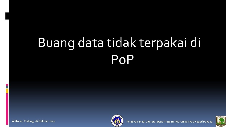 4. Kompilasi statistik data awal Buang data tidak terpakai di Po. P Alfitman, Padang,
