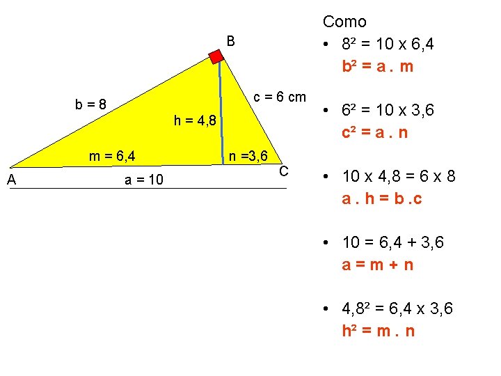 Como • 8² = 10 x 6, 4 b² = a. m B c