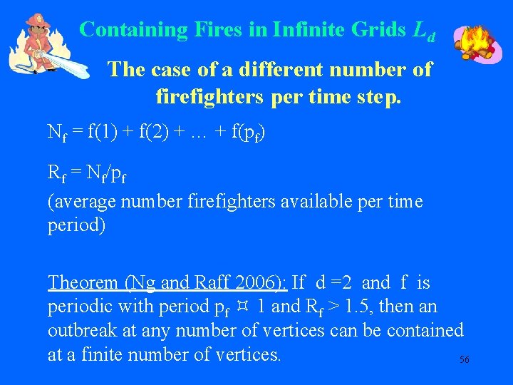 Containing Fires in Infinite Grids Ld The case of a different number of firefighters